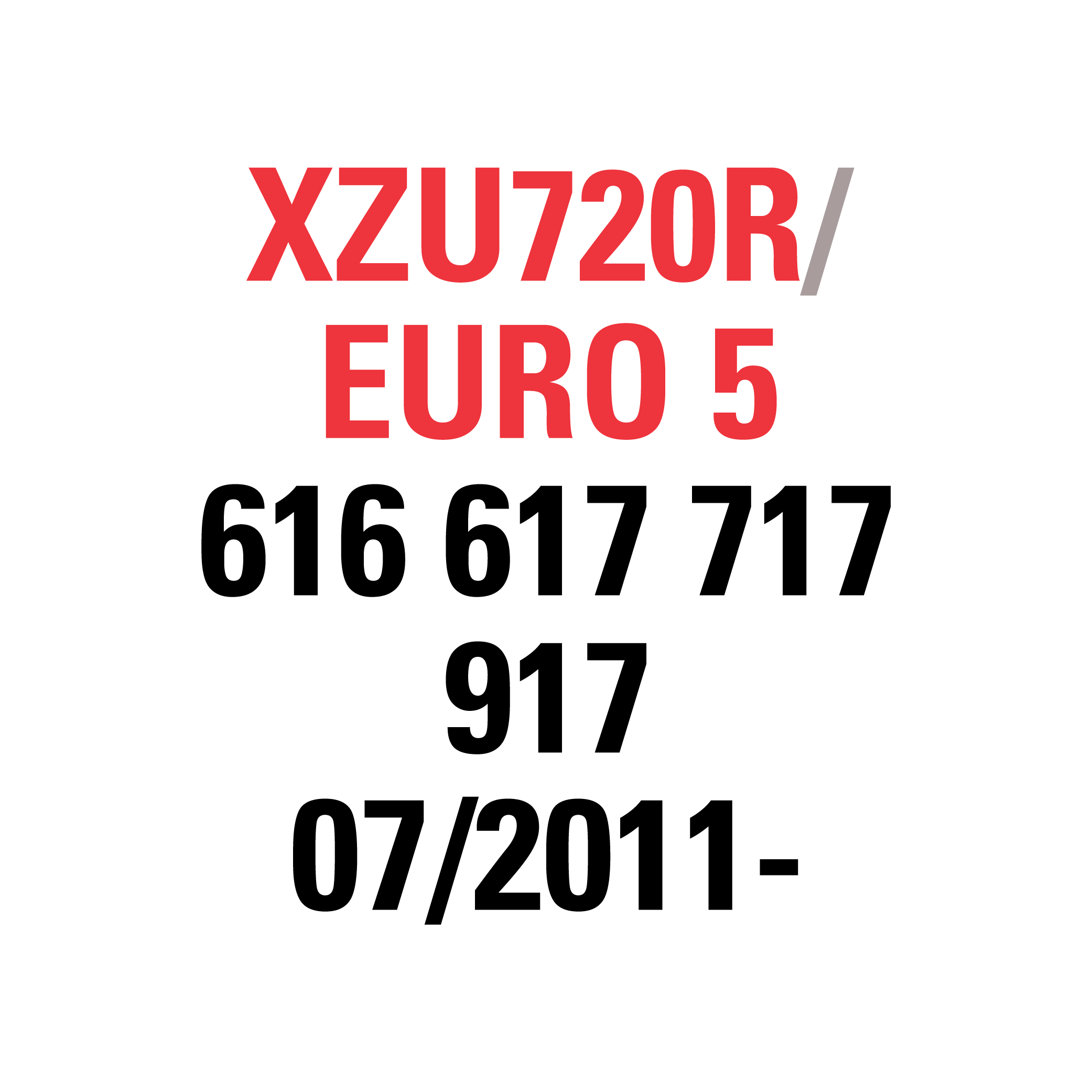 XZU720R EURO 5 "616 617 717 816 917" 07/2011-